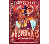 The Whisperwicks: The Vanished Key