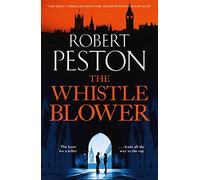 The Whistleblower: The explosive thriller from Britain's top political journalist (Gil Peck)