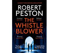 The Whistleblower: The explosive thriller from Britain's top political journalist (Gil Peck)