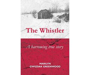 The Whistler: A harrowing true story