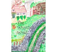 The Whistling Wind (Naturally Magical Stories for Children)