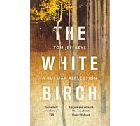 The White Birch : A Russian Reflection