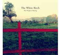 The White Birch The Weight of Spring (Vinyl) 12" Album with CD