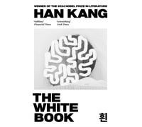 The White Book by Han Kang (Paperback Book)