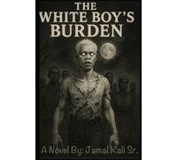 The White Boy's Burden
