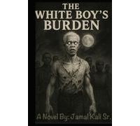 The White Boy's Burden