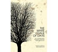 The White Chalk of Days : The Contemporary Ukrainian Literature Series Anthology