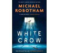 The White Crow: The astounding new thriller from the prize-winning author (Philomena McCarthy)