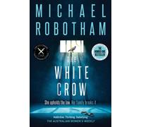 The White Crow : The gripping thriller from the No. 1 bestseller (Philomena McCarthy)