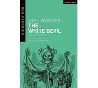 The White Devil by John Webster, Lara Bovilsky - 9781350059948