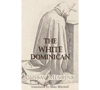 The White Dominican (Dedalus European Classics)