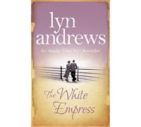 The White Empress : A heart-warming saga of chasing your dreams