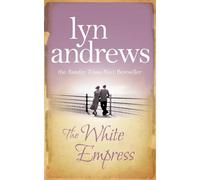 The White Empress : A heart-warming saga of chasing your dreams
