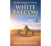 The White Falcon: The Great Liberation: 2 (The White Falcon Collection)