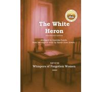The White Heron: Performance Edition