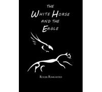The White Horse and the Eagle