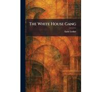The White House Gang
