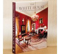 The White House: Its Historic Furnishings and First Families