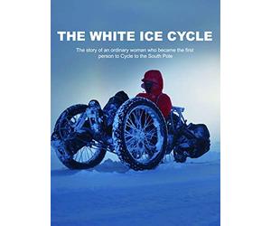 The White Ice Cycle - First Person to Cycle to the South Pole