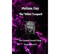The White Leopard: Therimau Book 1 (The Leopard's Pyramid Trilogy)