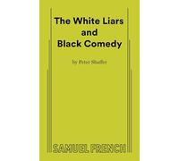 The White Liars and Black Comedy