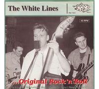 The White Lines - Original Rock'n'roll [Vinyl LP]