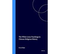 The White Lotus Teachings in Chinese Religious History (Sinica Leidensia): 26
