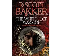 The White-Luck Warrior: Book 2 of the Aspect-Emperor