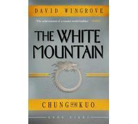 The White Mountain : Chung Kuo Book 8