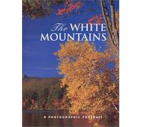 The White Mountains: A Photographic Portrait