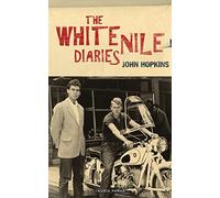 The White Nile Diaries