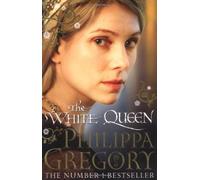 The White Queen by Philippa Gregory (2010-04-15)