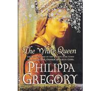 The White Queen (The Cousins’ War)