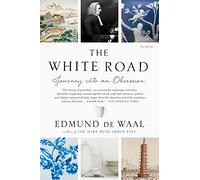The White Road: Journey Into an Obsession