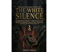 The White Silence: Turkmenistan’s Marble Tombs & Hell’s Gates: OCCULT ANTHROPOLOGY / DARK TOURISM / POLITICAL SURREALISM (Shadow Atlas)