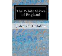 The White Slaves of England