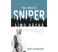 The White Sniper: Simo Häyhä: Simo Häyhä