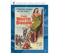 The White Squaw DVD (1956) - David Brian, May Wynn, Ray Nazarro