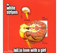 The White Stripes - Fell In Love With A Girl