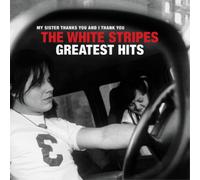 WHITE STRIPES CD x 2 Greatest Hits My Sister Thanks You And I Thank You SEALED