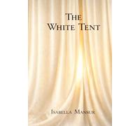The White Tent: What Remains After Survival