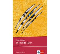 The White Tiger: Klett English Editions, Adiga, Petermeier 9783125798.