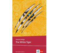 The White Tiger: Klett English Editions, Adiga, Petermeier 9783125798.
