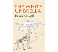 The White Umbrella - Hardback NEW Sewell, Brian 25/05/2018