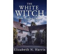 The White Witch (Love Beyond Death - The Inns)