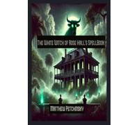 The White Witch of Rose Hall's SpellBook (Apophis's Magick)