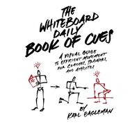The Whiteboard Daily Book Of Cues: A Visual Guide to Ef - Eagleman, Karl - Paperback / sof -20/09/2022