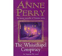The Whitechapel Conspiracy (Thomas Pitt Mystery, Book 21): An unputdownable Victorian mystery