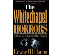 The Whitechapel Horrors: A Sherlock Holmes Novel