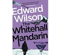 The Whitehall Mandarin: A gripping Cold War espionage thriller by a former special forces officer (William Catesby)